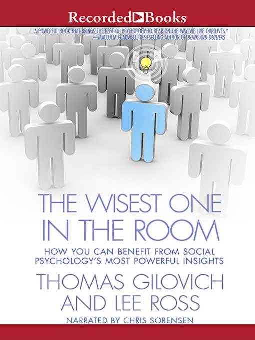 Title details for The Wisest One in the Room by Thomas Gilovich - Available